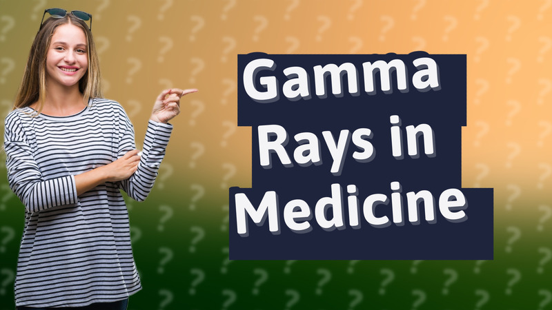 Gamma Rays in Medicine
