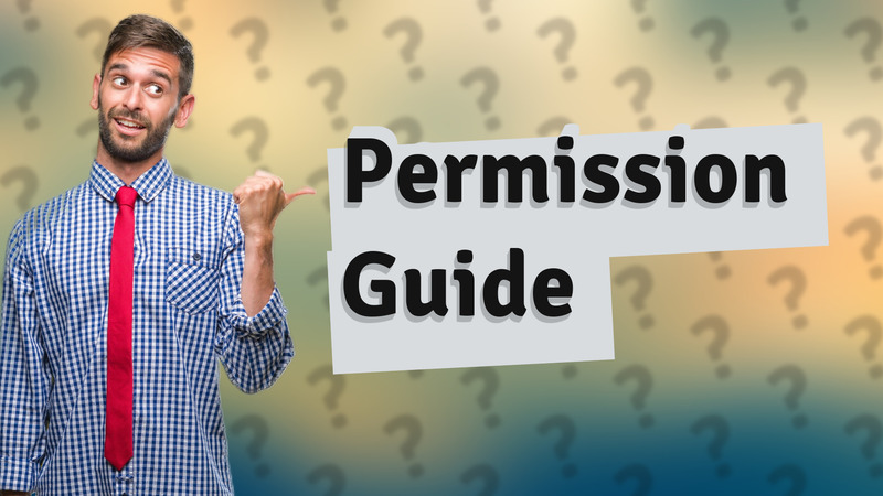 Permission Guide