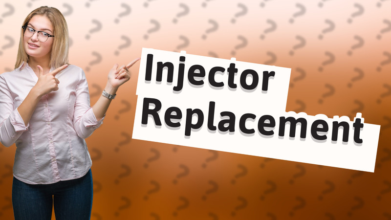 Injector Replacement