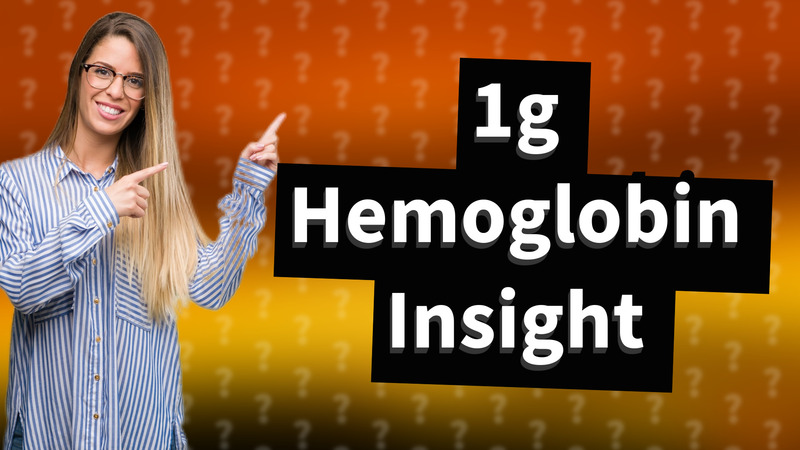 1g Hemoglobin Insight