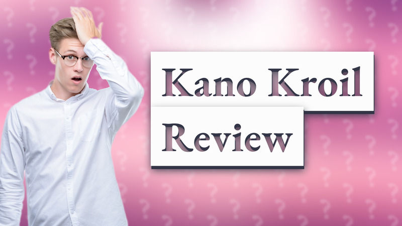 Kano Kroil Review