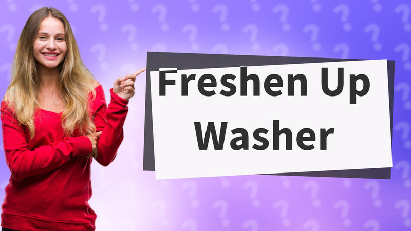 Freshen Up Washer