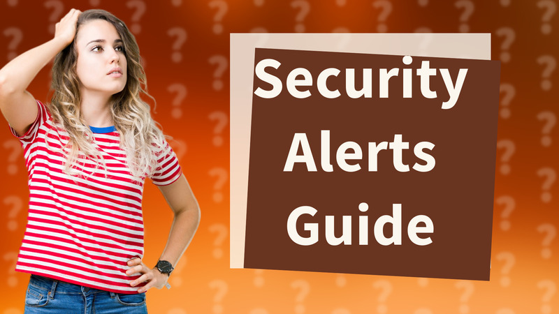 Security Alerts Guide