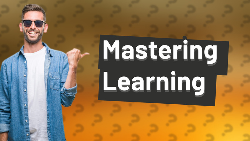 Mastering Learning
