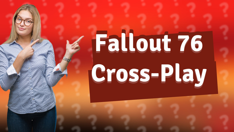Fallout 76 Cross-Play
