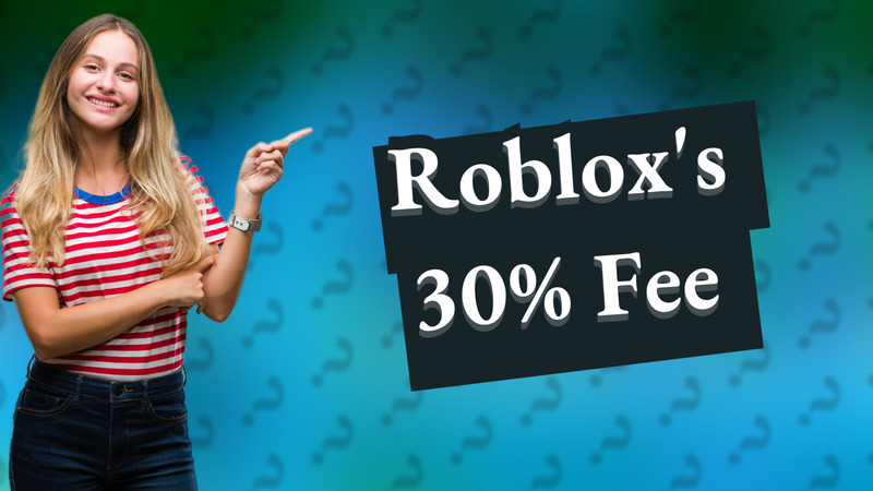 Roblox's 30% Fee