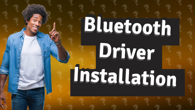 Bluetooth Driver Installation