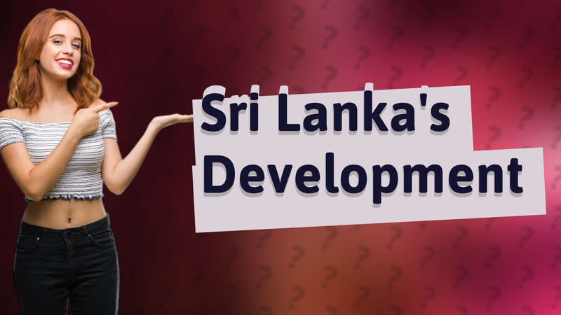 Sri Lanka's Development