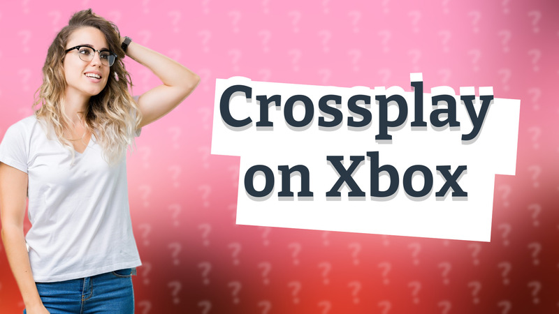 Crossplay on Xbox