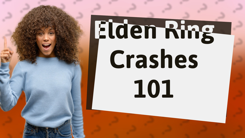 Elden Ring Crashes 101