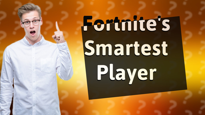 Fortnite's Smartest Player
