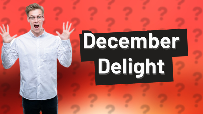 December Delight
