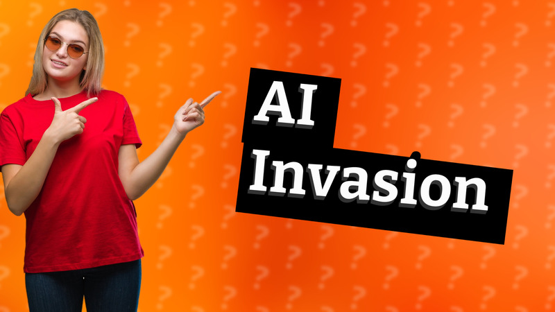 AI Invasion