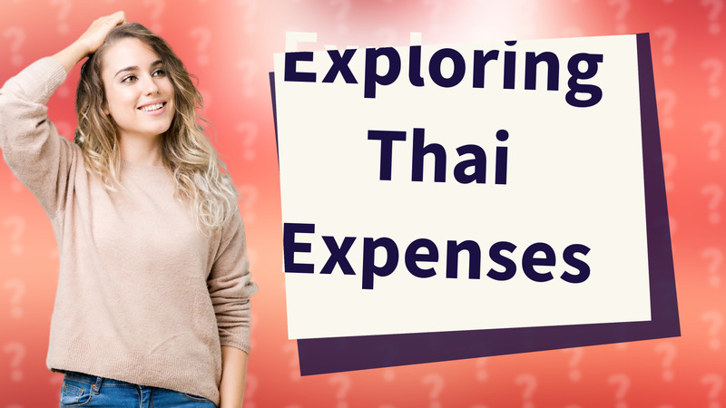 Exploring Thai Expenses