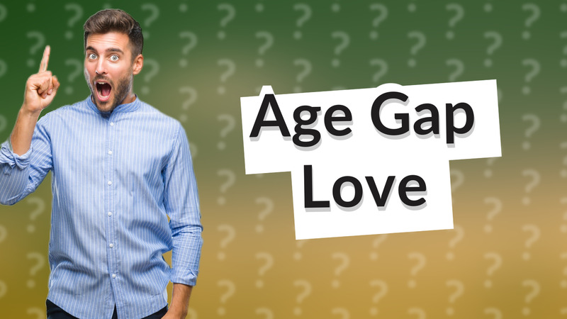 Age Gap Love