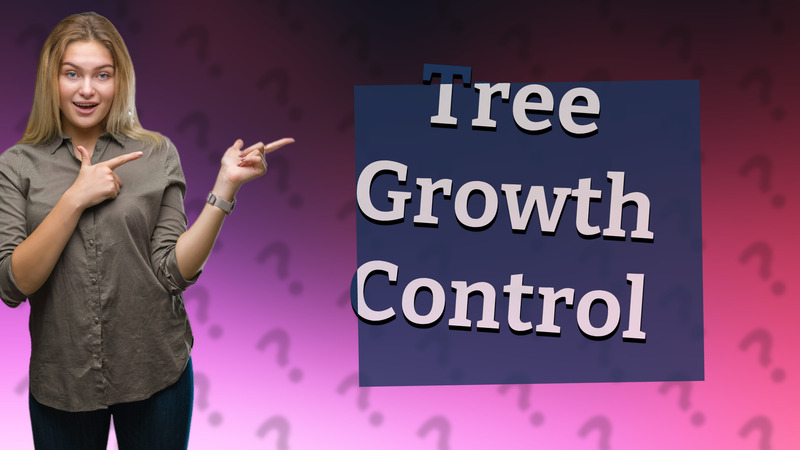 Tree Growth Control