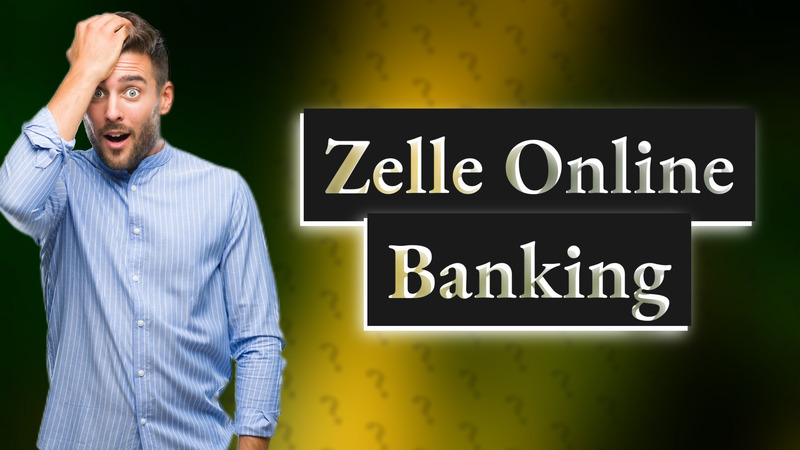 Zelle Online Banking