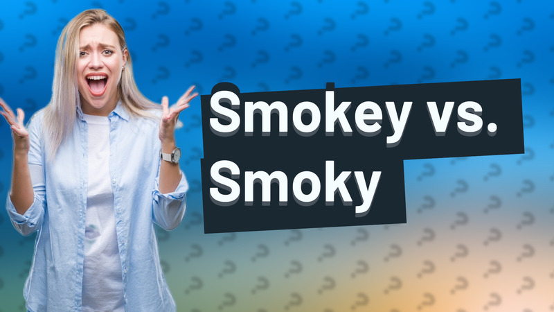 Smokey vs. Smoky