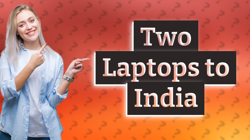 Two Laptops to India
