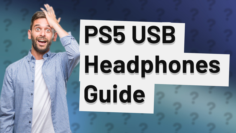 PS5 USB Headphones Guide