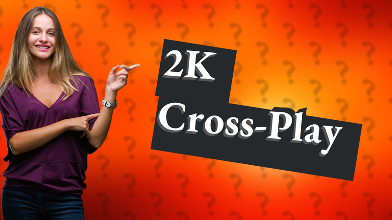 2K Cross-Play
