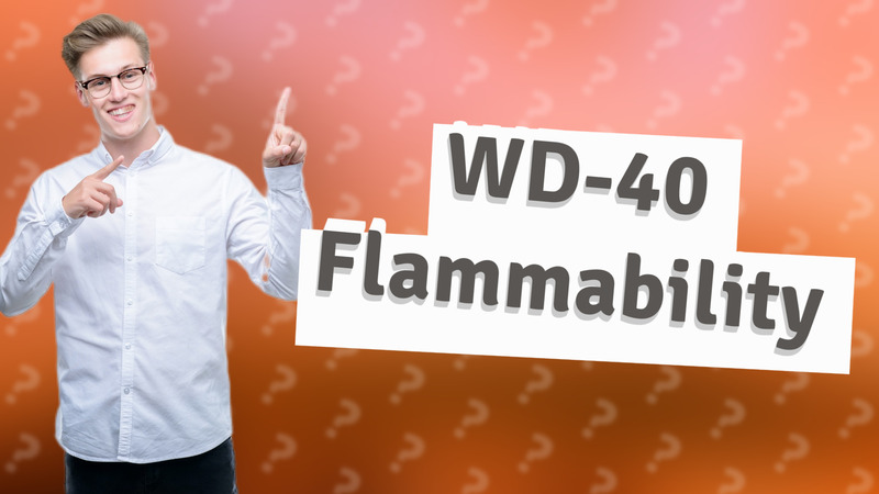 WD-40 Flammability