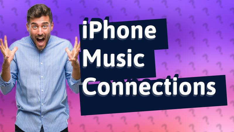 iPhone Music Connections