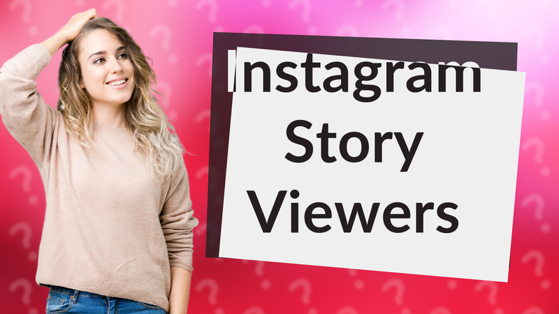 Instagram Story Viewers