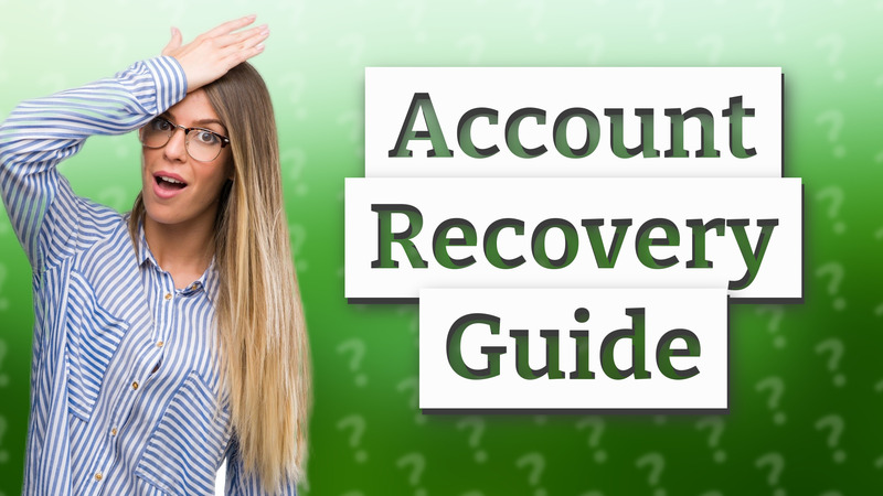 Account Recovery Guide