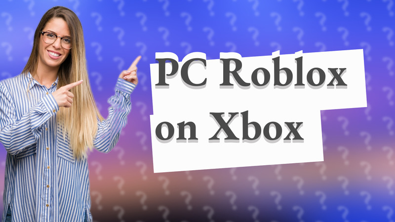 PC Roblox on Xbox