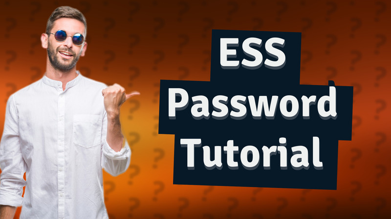 ESS Password Tutorial