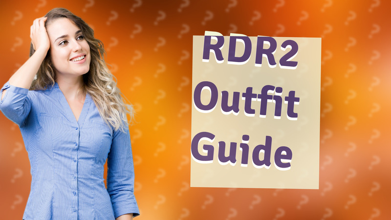 RDR2 Outfit Guide
