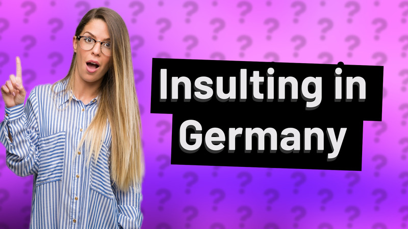 Insulting in Germany