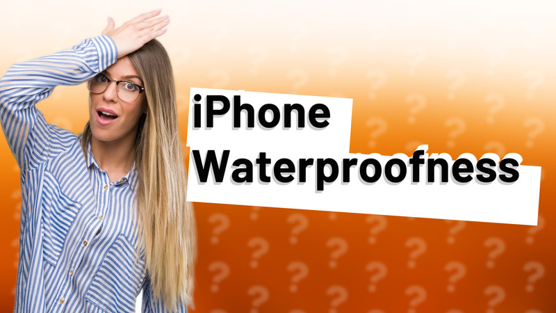iPhone Waterproofness