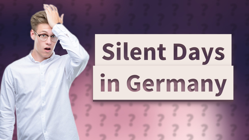 Silent Days in Germany
