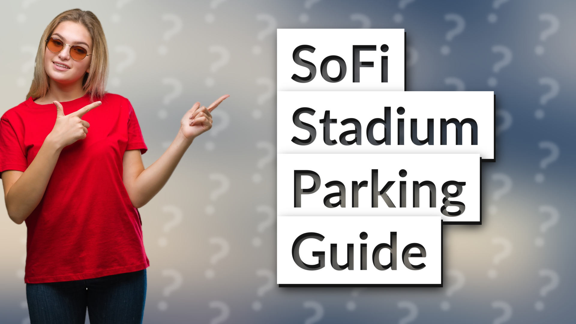 SoFi Stadium Parking Guide