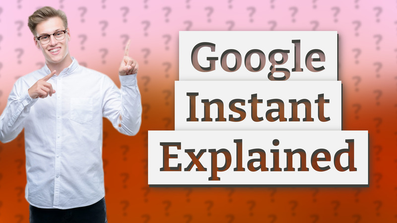 Google Instant Explained