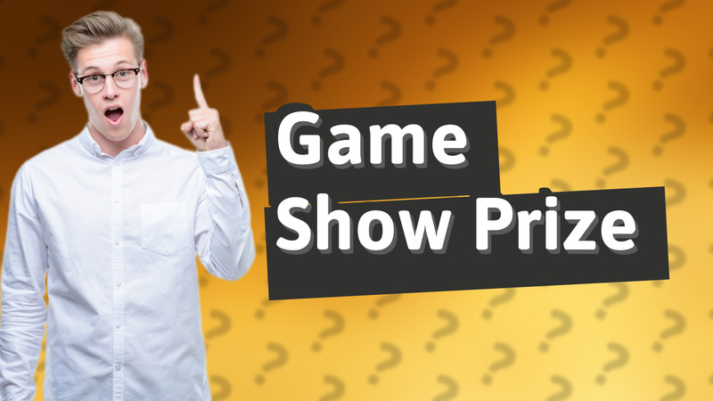 Game Show Prize