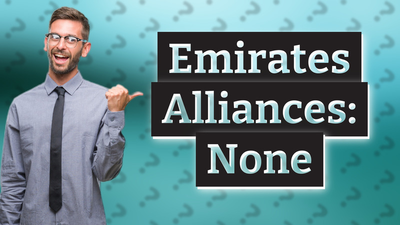 Emirates Alliances: None