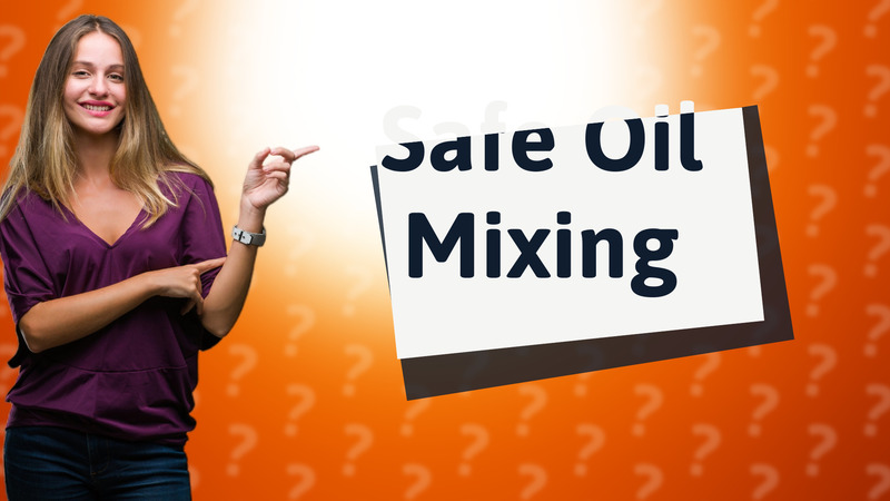 Safe Oil Mixing