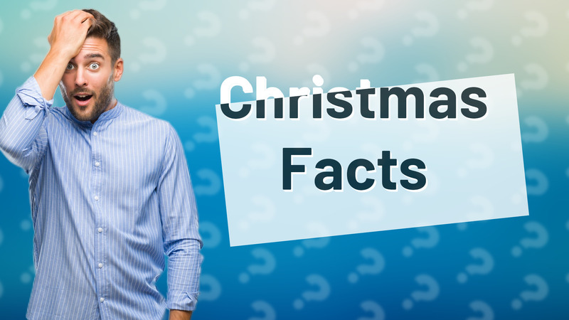 Christmas Facts