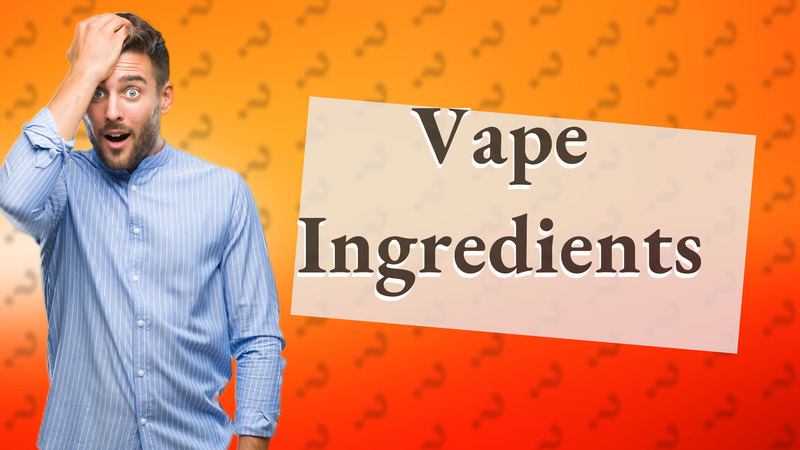 Vape Ingredients