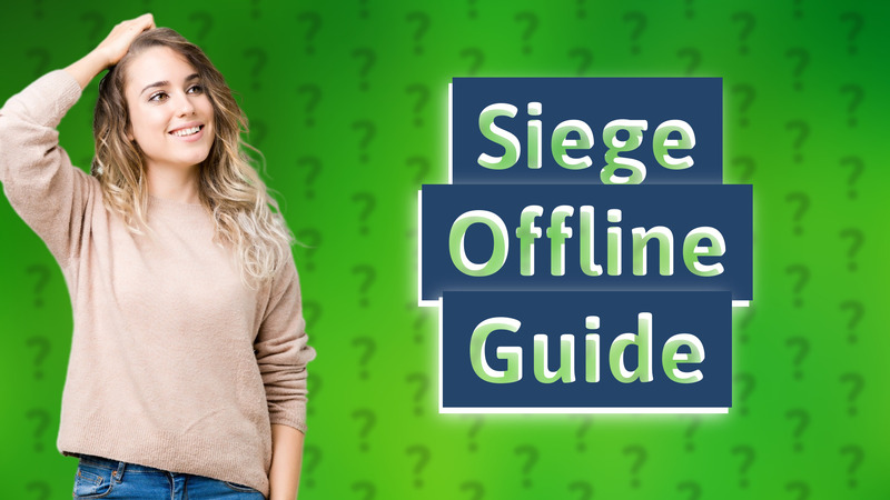Siege Offline Guide