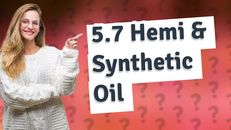 5.7 Hemi & Synthetic Oil