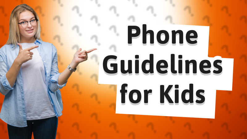 Phone Guidelines for Kids
