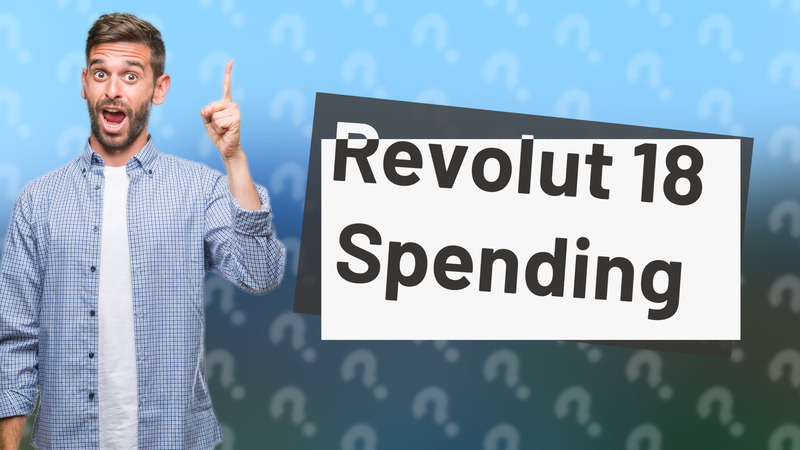 Revolut 18 Spending
