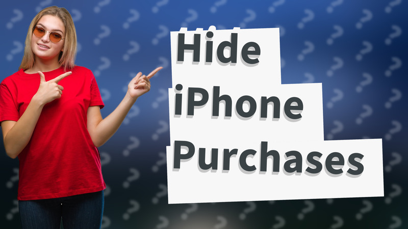 Hide iPhone Purchases