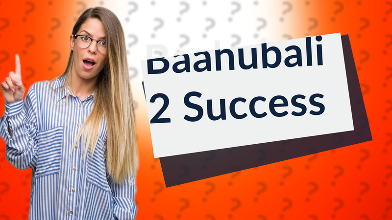 Baahubali 2 Success