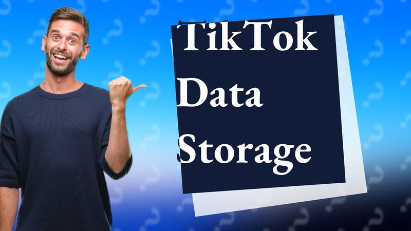 TikTok Data Storage