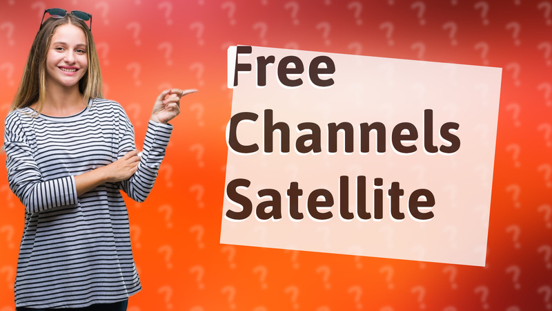 Free Channels Satellite